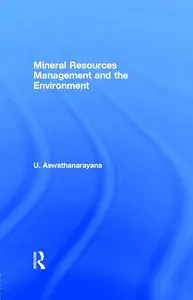 Mineral Resources Management and the Environment 