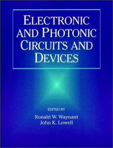Electronic and Photonic Circuits and Devices