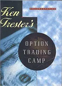 Ken Trester's - Option Trading Camp