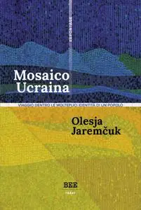 Olesja Jaremčuk - Mosaico Ucraina