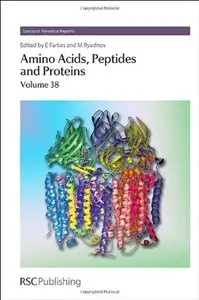 Amino Acids, Peptides and Proteins: Volume 38 (Specialist Periodical Reports)