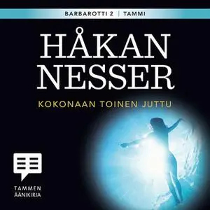 «Kokonaan toinen juttu» by Håkan Nesser