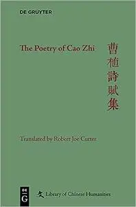 The Poetry of Cao Zhi