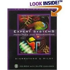 Expert Systems: Principles and Programming, 3ed