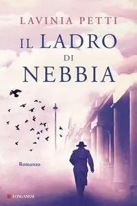 Lavinia Petti - Il ladro di nebbia
