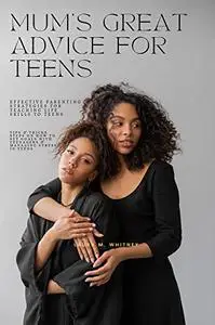 Mum's Great Advice For Teens