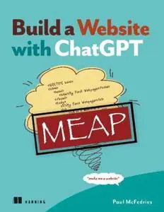 Build a Website with ChatGPT (MEAP V03)