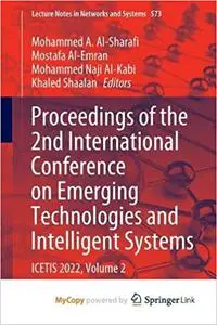 Proceedings of the 2nd International Conference on Emerging Technologies and Intelligent Systems: ICETIS 2022, Volume 2