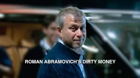 BBC- Panorama: Roman Abramovich's Dirty Money (2022)