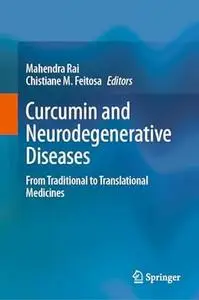 Curcumin and Neurodegenerative Diseases