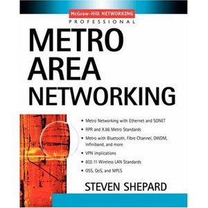  Steven Shepard, Metro Area Networking  (Repost)