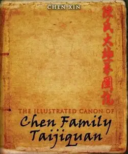 The Illustrated Canon of Chen Family Taijiquan (repost)