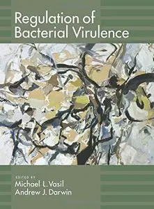 Regulation of Bacterial Virulence (repost)