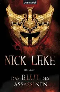 Lake, Nick - Das Blut des Assassinen