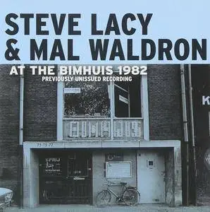 Steve Lacy & Mal Waldron - At the Bimshuis 1982 (2006)