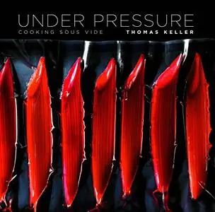 Under Pressure: Cooking Sous Vide