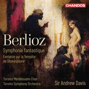 Sir Andrew Davis - Berlioz: Symphony fantastique & Fantaisie dramatique sur la tempête (2019) [Official Digital Download 24/96]
