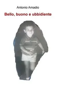 Bello, buono e ubbidiente