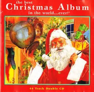 Various Artists - The Best Christmas Album In The World...Ever! (1996)