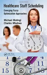 Healthcare Staff Scheduling: Emerging Fuzzy Optimization Approaches
