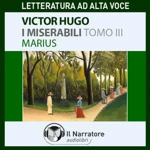 «I Miserabili - Tomo 3 - Marius» by Hugo Victor