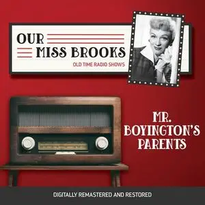 «Our Miss Brooks: Mr. Boyington's Parents» by Al Lewis