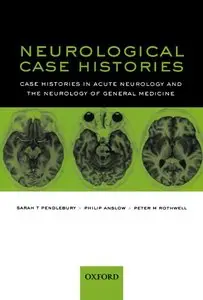 Neurological Case Histories: Case Histories in Acute Neurology and the Neurology of General Medicine