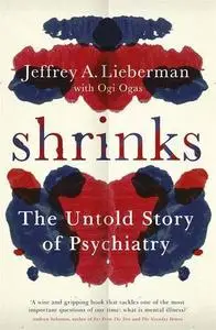 Shrinks: The Untold Story of Psychiatry