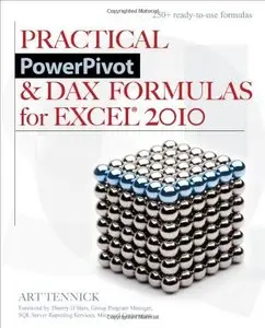 Practical PowerPivot & DAX Formulas for Excel 2010