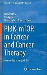 PI3K-mTOR in Cancer and Cancer Therapy (Cancer Drug Discovery and Development) [Repost]