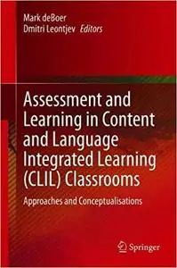 Assessment and Learning in Content and Language Integrated Learning