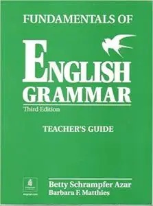 Fundamentals of English Grammar, Teacher's Guide Ed 3