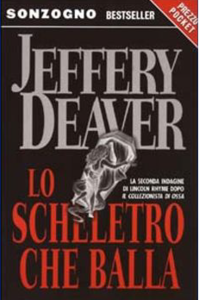 Jeffery Deaver – Lo scheletro che balla (Repost)