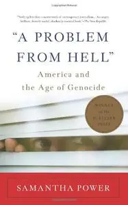 "A Problem from Hell": America and the Age of Genocide (Repost)