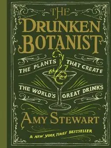 The Drunken Botanist: The Plants That Create the World's Great Drinks (Repost)