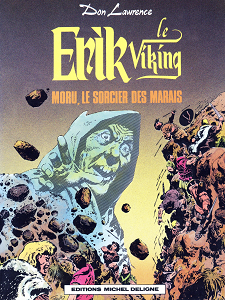 Erik le Viking - Tome 7 - Moru, Le Sorcier du Marais