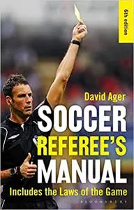 The Soccer Referee's Manual Ed 6