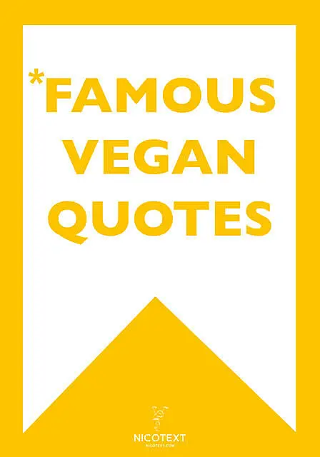 «FAMOUS VEGAN QUOTES» by Nicotext Publishing