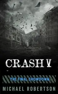 «Crash V» by Michael Robertson