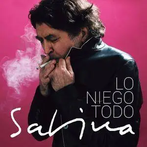Joaquín Sabina - Lo Niego Todo (2017)