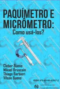 «Paquímetro E Micrômetro» by Cleber Cosme Bueno