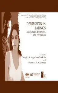 Depression in Latinos: Assessment, Treatment, and Prevention (Repost)