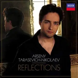 Arseny Tarasevich-Nikolaev - Reflections: Rachmaninov, Medtner, Scriabin, Prokofiev, Tchaikovsky, Nikolayeva (2018)