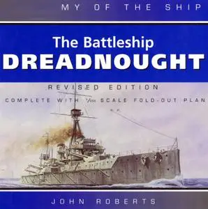 The Battleship Dreadnought (Anatomy of the Ship)