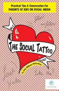 «The Social Tattoo» by Kelly Williams-Richardson