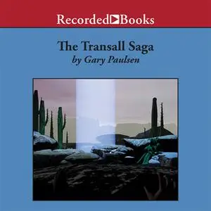 «The Transall Saga» by Gary Paulsen