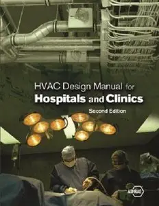 HVAC Design Manual for Hospitals and Clinics, Second Edition (repost)