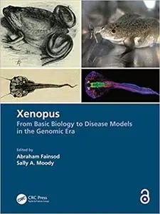 Xenopus: From Basic Biology to Disease Models in the Genomic Era