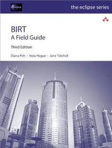 BIRT: A Field Guide