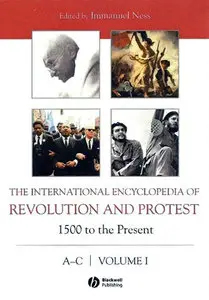 The International Encyclopedia of Revolution and Protest, 8 Volume Set: 1500 to the Present